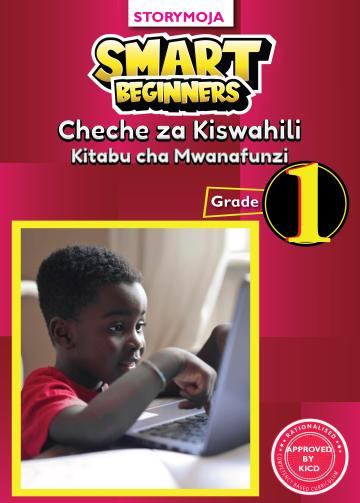 Smart Beginners Cheche za Kiswahili Kitabu Cha Mwanafunzi Gredi ya 1